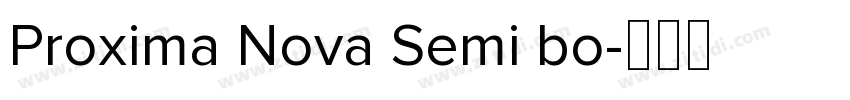 Proxima Nova Semi bo字体转换